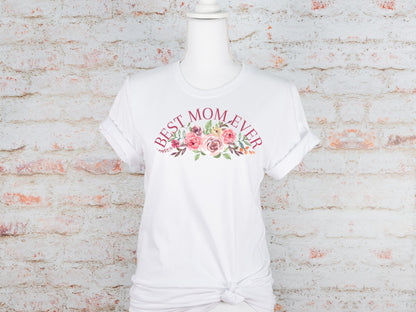 Best Mom Ever Floral Shirt